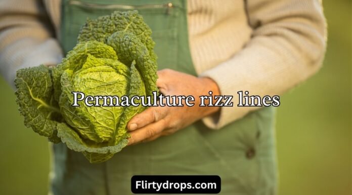 Permaculture rizz lines Permaculture rizz lines