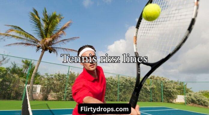 Tennis rizz lines Tennis rizz lines