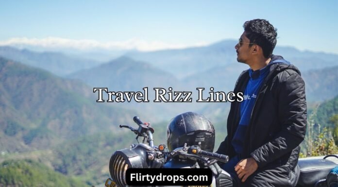 Travel Rizz Lines Travel Rizz Lines